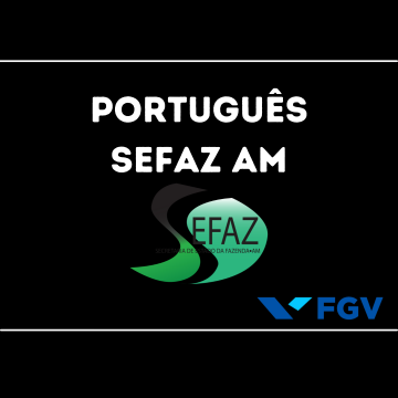 Como estudar Português para SEFAZ AM