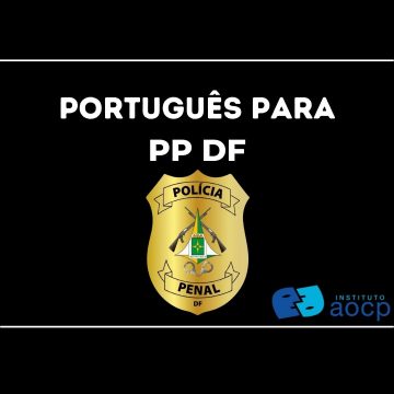 Edital Polícia Penal DF saiu! São mais de MIL VAGAS!