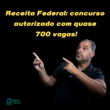 Concurso Receita Federal: autorização com quase 700 vagas!