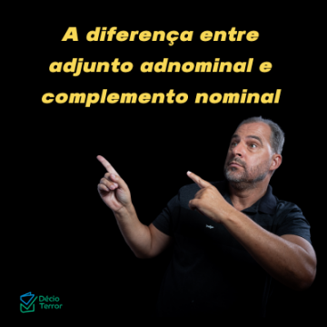 Qual é a diferença entre adjunto adnominal e complemento nominal?