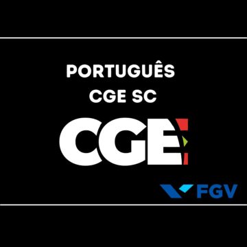 Saiu edital CGE-SC