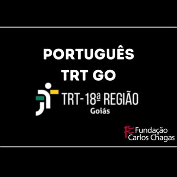 TRT GO: FCC é a Banca Organizadora