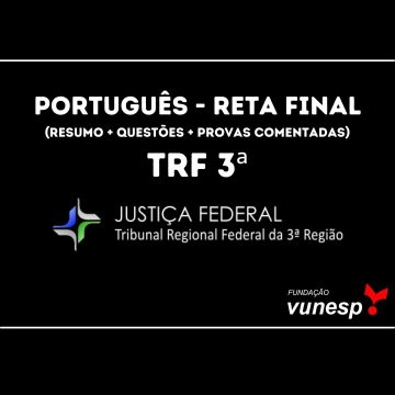 Saiu o edital do concurso para TRF 3
