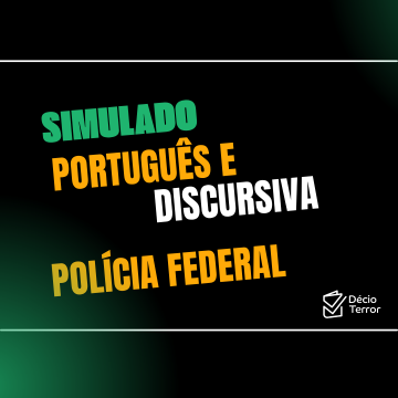 Simulado de Português e Discursiva para a Polícia Federal