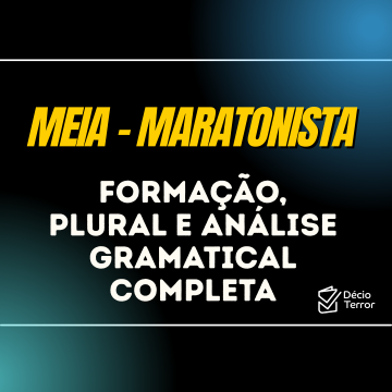 Meia-maratonista: formação, plural e análise gramatical completa