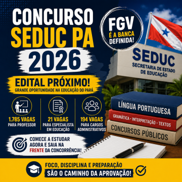 Concurso SEDUC PA 2026: FGV é definida como banca